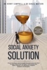 Image for Social Anxiety Solution - REVISED AND UPDATED : Proven Techniques and Strategies Reprogramming Your Mind to Stop Living in Fear and Stress, Overcome Panic Attack, Shyness, Low Self-Esteem, Negative Em