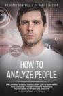 Image for How to Analyze People - REVISED AND UPDATED : The Complete Guide to Instantly Read Like an Open Book, Body Language Through Innovative Behavioral Psychological Techniques and Analyzing Personality Typ