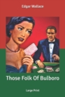 Image for Those Folk Of Bulboro