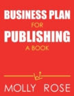Image for Business Plan For Publishing A Book