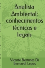 Image for Analista Ambiental : conhecimentos tecnicos e legais