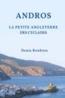 Image for Andros. La petite Angleterre des Cyclades