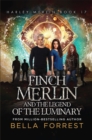 Image for Finch Merlin and the Legend of the Luminary