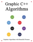 Image for Graphic C++ Algorithms : Algorithms for C++ Easy and Fast Graphic Learning