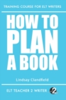 Image for How To Plan A Book