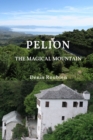 Image for Pelion. The magical mountain