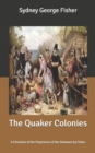 Image for The Quaker Colonies