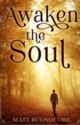 Image for Awaken The Soul : Part 1 of Soothe The Soul