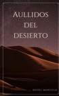 Image for Aullidos del Desierto