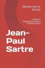 Image for Jean-Paul Sartre : Collective Authenticity: Sartre&#39;s Political Project