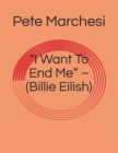 Image for &quot;I Want To End Me&quot; - (Billie Eilish)