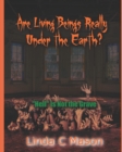Image for Are Living Beings Really Under the Earth?