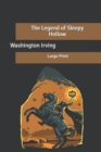 Image for The Legend of Sleepy Hollow : Large Print