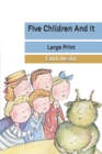 Image for Five Children And It : Large Print