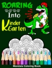 Image for Roaring Into Kindergarten Mandala Coloring Book