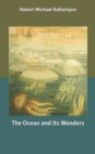 Image for The Ocean and Its Wonders