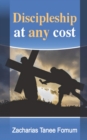 Image for Discipleship at Any Cost