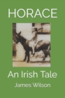 Image for Horace : An Irish Tale