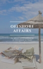 Image for Offshore Affairs : Tax Havens Decoded: The Offshore World Explained by an International Tax Lawyer