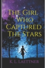 Image for The Girl Who Captured The Stars
