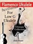 Image for Flamenco Ukulele : Sevillanas Ultimate Collection