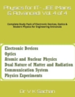 Image for Physics for IIT- JEE (Mains &amp; Advanced) Vol. 4 of 4 : Complete Study Pack of Electronic Devices, Optics &amp; Modern Physics for Engineering Entrances