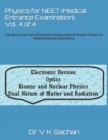 Image for Physics for NEET (Medical Entrance Examination), Vol. 4 of 4 : Complete Study Pack of Electronic Devices, Optics &amp; Modern Physics for Medical Entrance Examination