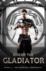 Image for The Godking Conspiracy- Rise of the Gladiator Book 3