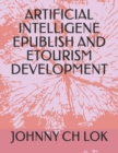 Image for Artificial Intelligene Epublish and Etourism Development