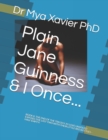 Image for Plain Jane Guinness &amp; I Once...
