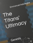 Image for The Titans&#39; Ultimacy