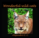 Image for Wonderful Wild Cats