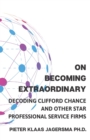 Image for On Becoming Extraordinary : Decoding Clifford Chance and other Star Professional Service Firms