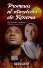 Image for Promesas al atardecer de Kenema : Una identidad encubierta le forjo un nuevo futuro