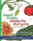 Image for Sweet Pickles Among the Marigolds