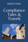 Image for Compliance Tales &amp; Travels