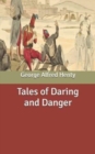 Image for Tales of Daring and Danger