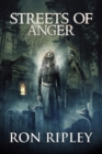 Image for Streets of Anger : Supernatural Horror with Scary Ghosts &amp; Haunted Houses