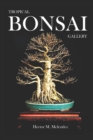 Image for Tropical Bonsai Gallery
