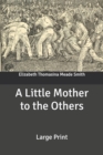 Image for A Little Mother to the Others