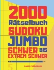 Image for 2000 Ratselbuch Sudoku Jumbo Schwer Bis Extrem Schwer