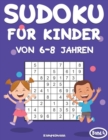 Image for Sudoku Kinder 6-8 : 200 Sudokus fur Kinder ab 6 bis 8 Jahren mit Losungen - Großdruck (Band 4)