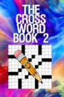 Image for The Crossword Book 2 : Crossword Puzzle Books for Adults Crossword for Men and Women, Crossword Puzzles for Seniors, Puzzle Books for Seniors (100 Puzzles)