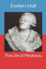 Image for The Life of Mirabeau