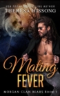 Image for Mating Fever (Morgan Clan Bears, Book 3)