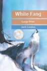 Image for White Fang : Large Print