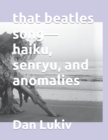 Image for that beatles song-haiku, senryu, and anomalies