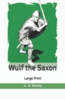 Image for Wulf the Saxon