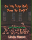Image for Are Living Beings Really Under the Earth?