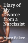 Image for Diary of My Divorce From A Narcissist